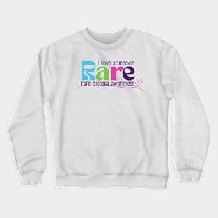 I love someone rare Crewneck Sweatshirt